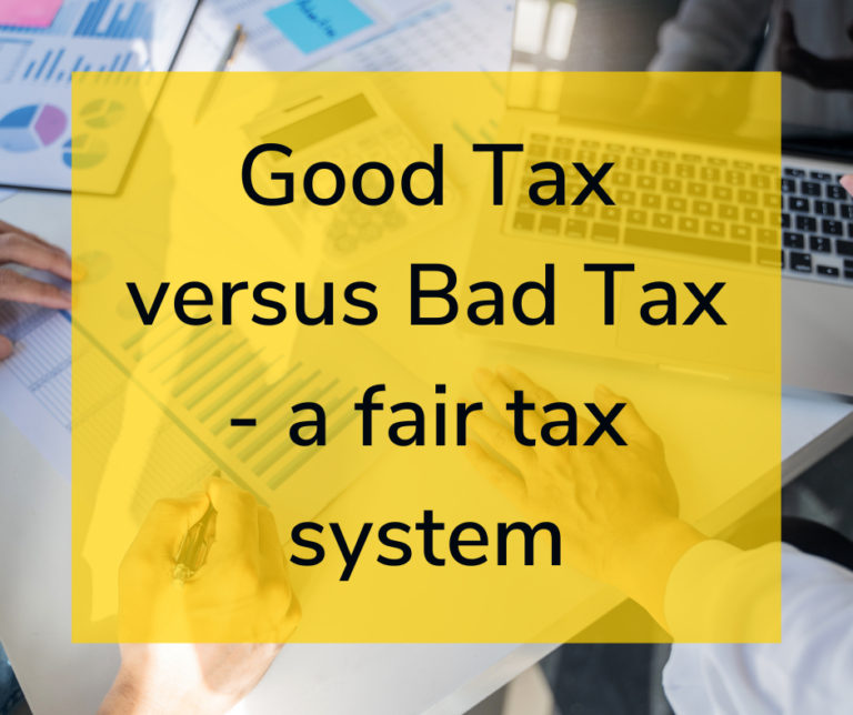 good-tax-versus-bad-tax-a-fair-tax-system-aims-accountants-for-business